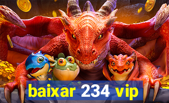 baixar 234 vip